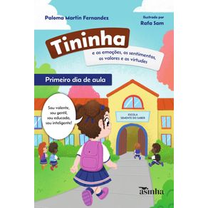 Primeiro-dia-de-aula--Tininha-e-as-emocoes-sentimentos-valores-e-virtudes