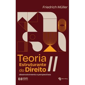Teoria-Estruturante-do-Direito-II:-desenvolvimento-e-perspectivas