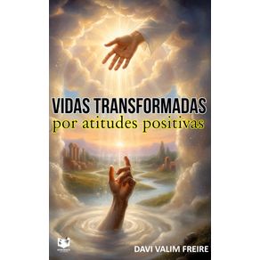 Vidas-transformadas-por-atitudes-positivas