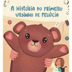 A-Historia-do-Primeiro-Ursinho-de-Pelucia
