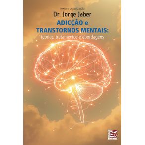 Adiccao-e-transtornos-mentais--teorias-tratamentos-e-abordagens