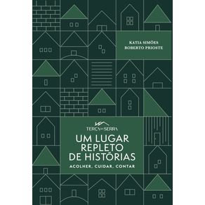 Um-Lugar-Repleto-de-Historias--Acolher-Cuidar-Contar