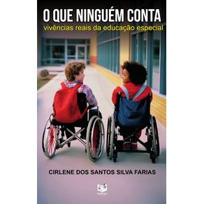 O-que-ninguem-conta--vivencias-reais-da-educacao-especial