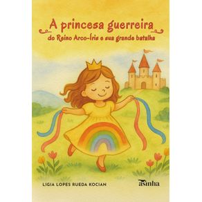 A-princesa-guerreira-do-Reino-Arco-Iris-e-sua-grande-batalha