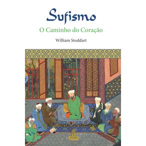 Sufismo--O-Caminho-do-Coracao