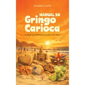 Manual-do-Gringo-Carioca---O-que-os-Gringos-fazem-no-Rio-