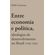 Entre-economia-e-politica:-ideologias-do-desenvolvimento-no-Brasil-(1946--1964)