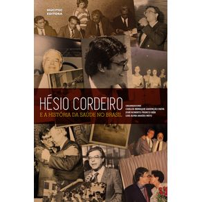 Hesio-Cordeiro:-e-a-historia-da-saude-no-Brasil
