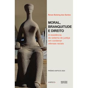 Moral,-branquitude-e-direito:-a-resistencia-do-sistema-de-justica-em-condenar-ofensas-raciais