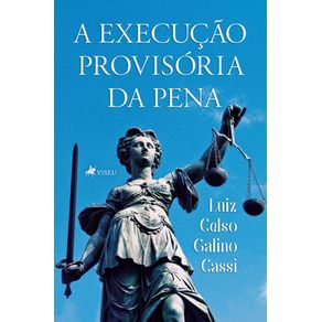A-Execucao-Provisoria-da-Pena
