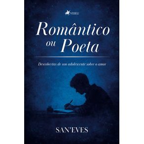 Romantico-ou-Poeta--Descobertas-de-um-adolescente-sobre-o-amor