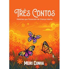 Tres-Contos--Historias-que-Florescem-da-Crianca-Interior