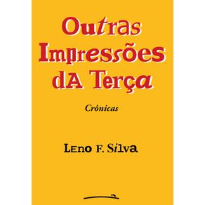 Outras-Impressoes-da-Terca--Cronicas