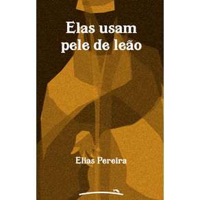Elas-usam-pele-de-leao