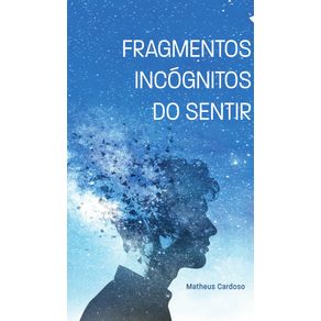 Fragmentos-incognitos-do-sentir-