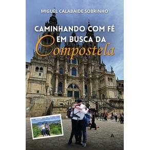 Caminhando-com-fe-em-busca-da-Compostela