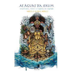 As-Aguas-da-Oxum--arquetipos-mitos-e-lugares-sagrados