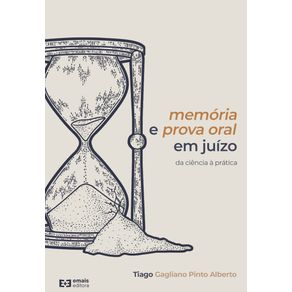 Memoria-e-prova-oral-em-juizo--da-ciencia-a-pratica