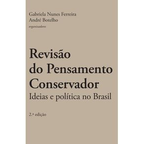 Revisao-do-pensamento-conservador--ideias-e-politica-no-Brasil