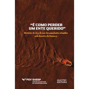 E-como-perder-um-ente-querido--historias-de-rio-e-de-mar-das-populacoes-atingidas-pelo-desastre-da-Samarco