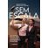Sem-Escala--Um-manual-pratico-para-conquistar-a-independencia-financeira