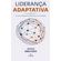 Lideranca-Adaptativa--O-novo-codigo-da-lideranca-na-era-digital