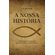 A-nossa-historia--a-historia-do-cristianismo-dos-primordios-aos-dias-atuais