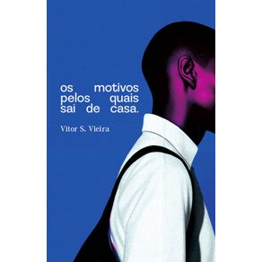 Os-Motivos-Pelos-Quais-Sai-de-Casa