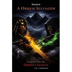 A-Ordem-Selvagem---O-Despertar--Cronicas-de-Ordem-e-Sangue