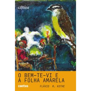 O-bem-te-vi-e-a-folha-amarela:-contos