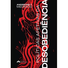 Politicas-afetivas-da-desobediencia