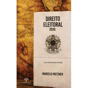 Direito-Eleitoral-2026:-o-ano-eleitoral-intensificado