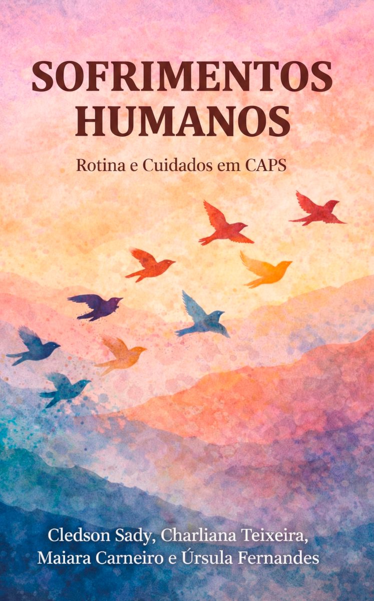 Capa do livro Sofrimentos humanos: Rotina e cuidados em CAPS