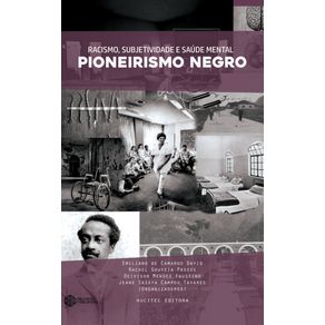 Racismo,-subjetividade-e-saude-mental:-O-pioneirismo-negro