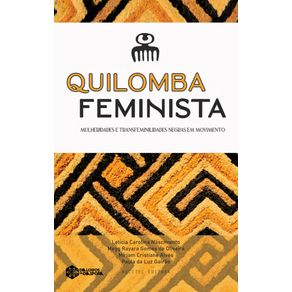 Quilomba-feminista:-Mulheridades-e-transfeminilidades-negras-em-movimento