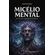 Micelio-Mental--Parasitismo-na-Dimensao-Extrafisica