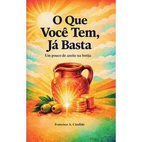 O-Que-Voce-Tem-Ja-Basta--Um-pouco-de-azeite-na-botija