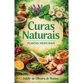 Curas-Naturais-Plantas-Medicinais--Descubra-como-a-natureza-pode-transformar-sua-saude-atraves-de-terapias-integrativas