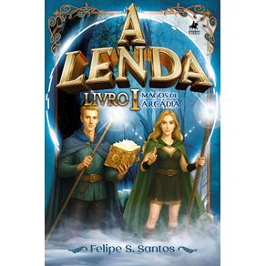 The-Legend--Mages-of-Arcadia---Book-I
