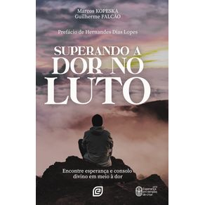 Superando-a-Dor-no-Luto--Encontre-esperanca-e-consolo-divino-em-meio-a-dor
