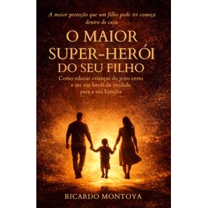 O-Maior-Super-heroi-do-Seu-Filho