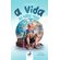A-Vida-ao-Nosso-Redor