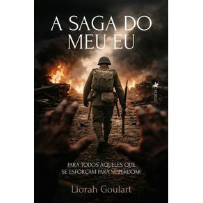 A-Saga-do-Meu-Eu:-Para-todos-aqueles-que-se-esforcam-para-se-perdoar