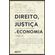 Direito-ju-tica-e-economia--a-influencia-dos-parametros-economicos-na-esfera-legal