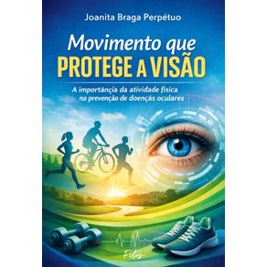 Movimento-que-Protege-a-Visao--A-Importancia-da-Atividade-Fisica-na-Prevencao-de-Doencas-Oculares