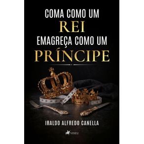 Coma-como-um-Rei:-Emagreca-como-um-Principe