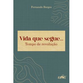 Vida-que-segue...-Tempo-de-revolucao