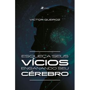Esqueca-seus-Vicios-Enganando-seu-Cerebro