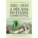 2001-2010-A-Decada-do-Etanol-Combustivel--Uma-Revisao-Historica-