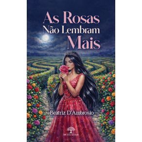 As-Rosas-Nao-Lembram-Mais